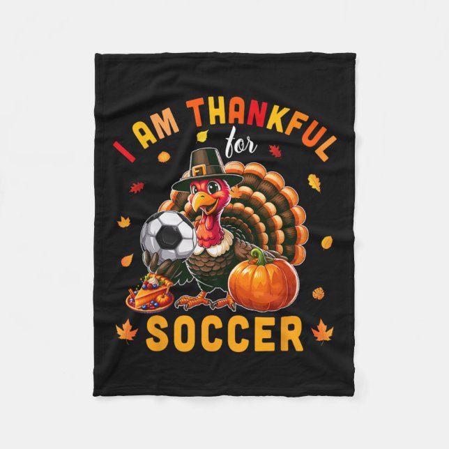 Thankful For Soccer Thanksgiving Turkey Matching P Fleece Blanket (Front)