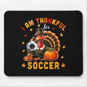 Thankful For Soccer Thanksgiving Turkey Matching P Mouse Pad