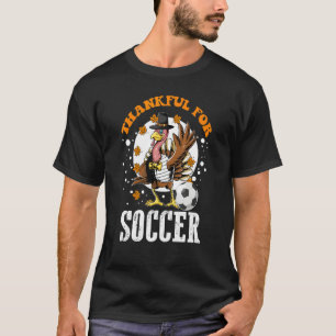 Thankful For Soccer Turkey  Thanksgiving Football T-Shirt