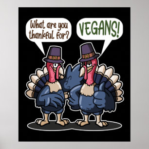 Thankful For Vegans Funny Turkey Thanksgiving Gift Poster
