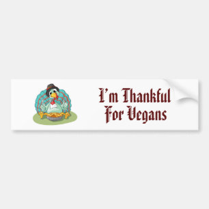 Thankful for Vegans Thanksgiving Holiday Turkey Bumper Sticker