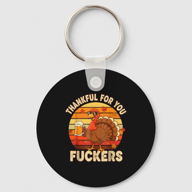 Thankful For You Forers Thanksgiving Happy Turkey  Key Ring (Front)