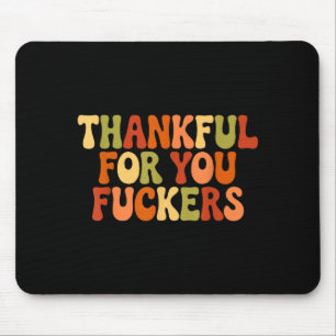 Thankful For You Forers Thanksgiving Happy Turkey Mouse Pad