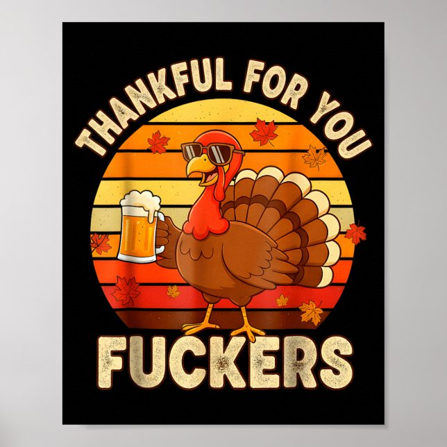Thankful For You Forers Thanksgiving Happy Turkey  Poster (Front)