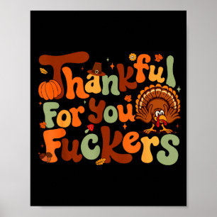 Thankful For You Forers Thanksgiving Happy Turkey Poster