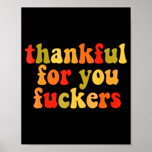 Thankful For You Forers Thanksgiving Happy Turkey Poster