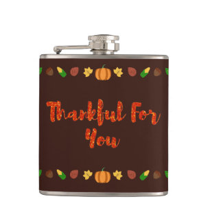 Thankful For You Thanksgiving Hip Flask