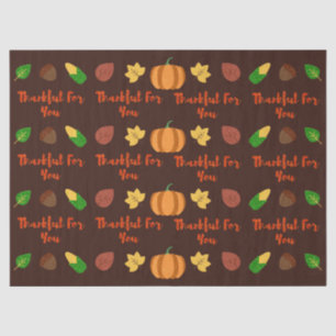 Thankful For You Thanksgiving Tissue Paper