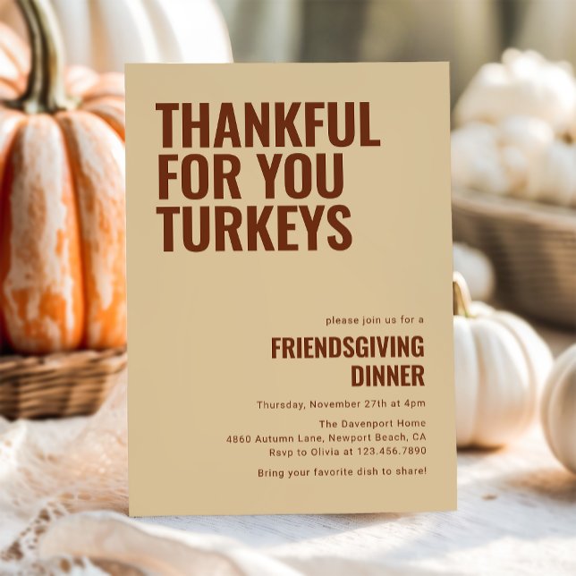 Thankful For You Turkeys Friendsgiving Dinner  Invitation (Creator Uploaded)