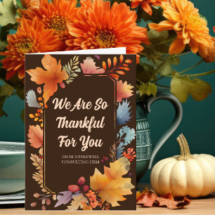 Thankful for Your Business Thanksgiving Leaves Card