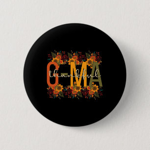Thankful G-Ma Grandmother Thanksgiving G-Ma Grandm 6 Cm Round Badge