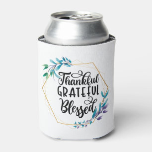 Thankful, Grateful and Blessed  Can Cooler