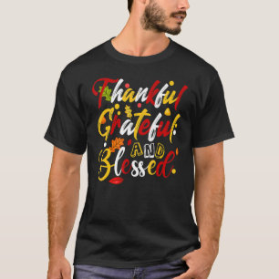 Thankful Grateful and Blessed Fall Autumn Thanksgi T-Shirt