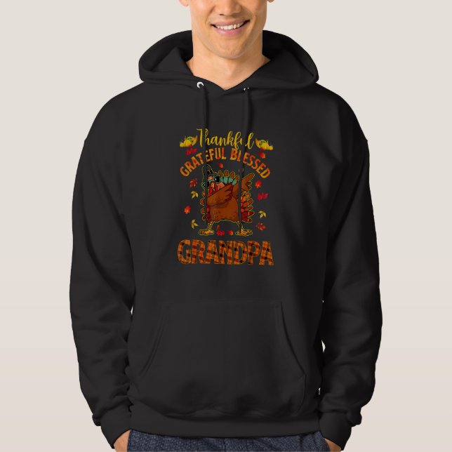 Thankful Grateful And Blessed Grandpa Dabbing Turk Hoodie (Front)
