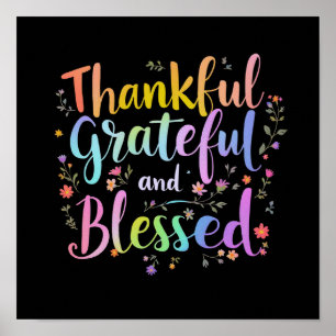 Thankful, Grateful and Blessed  Poster