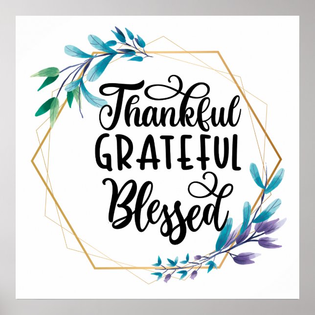 Thankful, Grateful and Blessed Poster (Front)