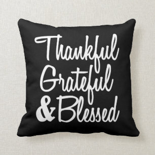 Thankful Grateful and Blessed quote pillow