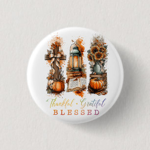 Thankful Grateful Blessed  3 Cm Round Badge