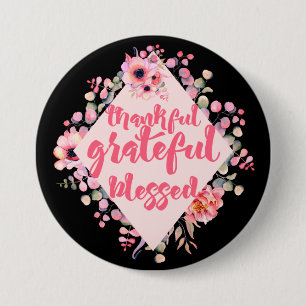 Thankful Grateful Blessed 7.5 Cm Round Badge