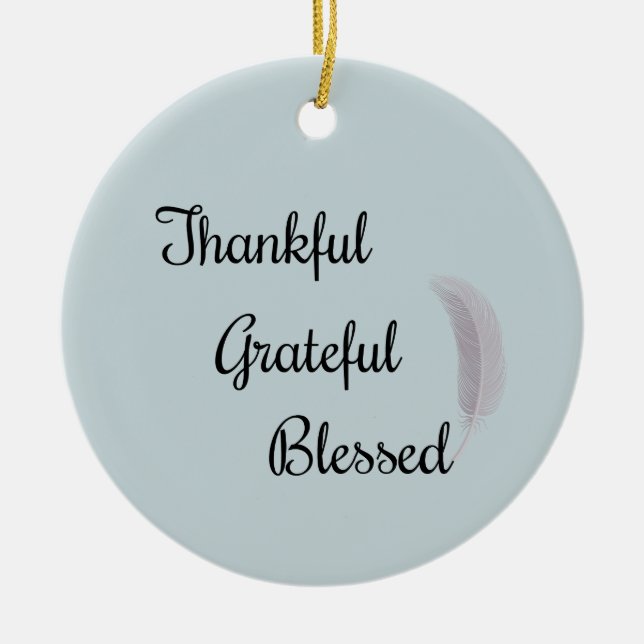 Thankful Grateful Blessed Angel Feather Dusty Blue Ceramic Ornament (Front)