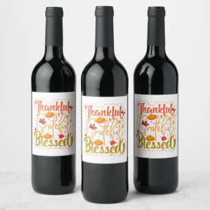 Thankful Grateful Blessed: Autumn’s Heartbeat Wine Label