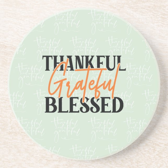 Thankful, Grateful, Blessed Coaster (Front)