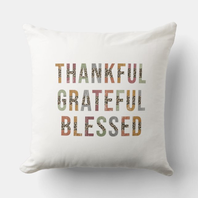 Thankful, Grateful, Blessed Cushion (Front)