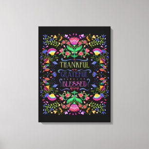 Thankful, Grateful, Blessed Customise This Art Canvas Print