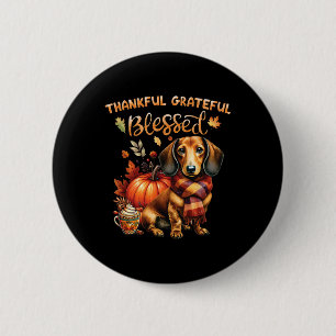 Thankful Grateful Blessed Dachshund Dog Fall Y'all 6 Cm Round Badge