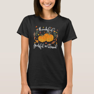 Thankful Grateful Blessed For Women Halloween Pum T-Shirt