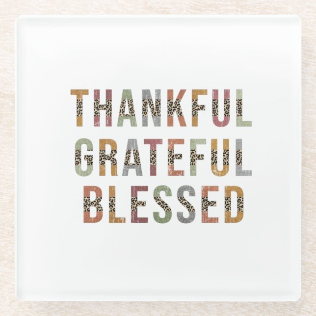 Thankful, Grateful, Blessed Glass Coaster (Front)