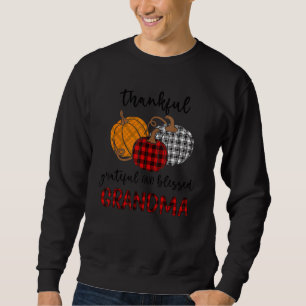Thankful Grateful Blessed Grandma Plaid Thanksgiv Sweatshirt