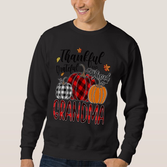 Thankful Grateful Blessed Grandma Pumpkin Truck Th Sweatshirt (Front)