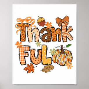 Thankful Grateful Blessed Happy Thanksgiving Pumpk Poster