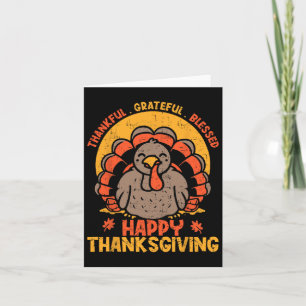 Thankful Grateful Blessed Happy Thanksgiving Turke Card