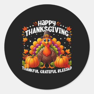 Thankful Grateful Blessed Happy Thanksgiving Turke Classic Round Sticker