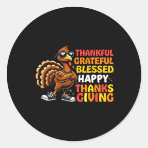 Thankful Grateful Blessed Happy Thanksgiving Turke Classic Round Sticker