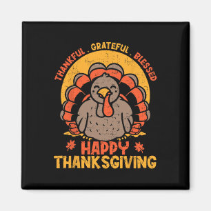 Thankful Grateful Blessed Happy Thanksgiving Turke Magnet