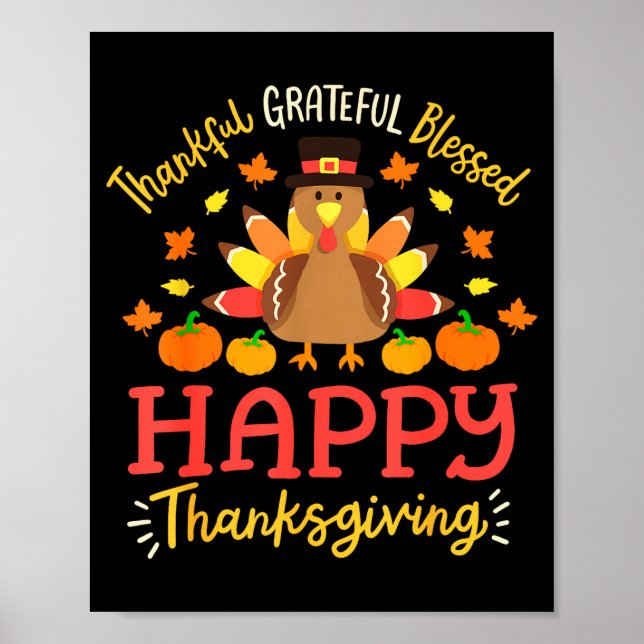Thankful Grateful Blessed Happy Thanksgiving Turke Poster (Front)