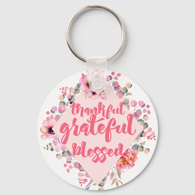 Thankful Grateful Blessed Key Ring (Front)
