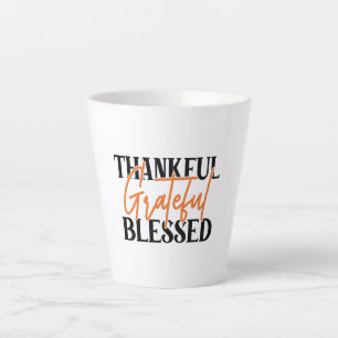Thankful, Grateful, Blessed Latte Mug