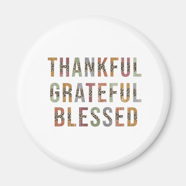 Thankful, Grateful, Blessed Magnet (Front)