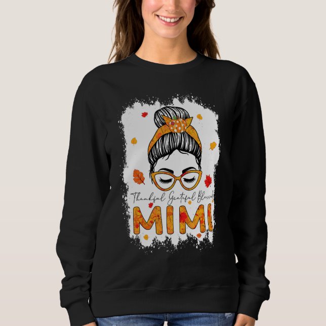 Thankful Grateful Blessed Mimi Pumpkins Messy Bun Sweatshirt (Front)
