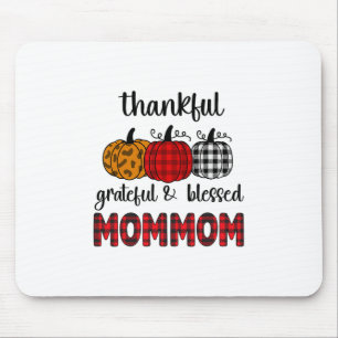 Thankful Grateful Blessed Mommom Thanksgiving Fami Mouse Pad