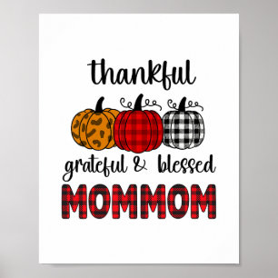 Thankful Grateful Blessed Mommom Thanksgiving Fami Poster
