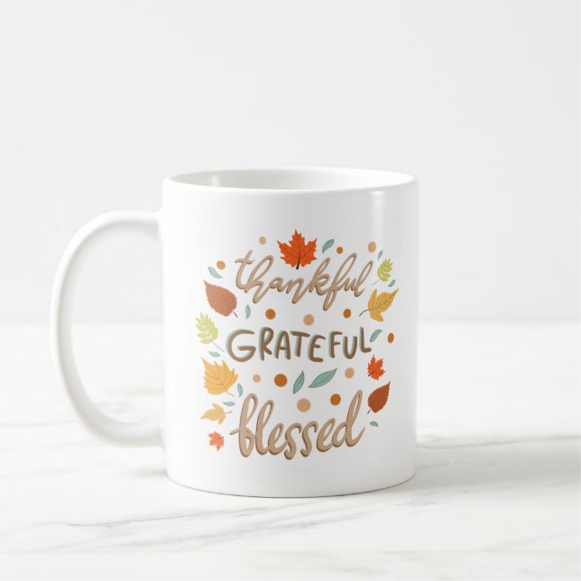 Thankful Grateful Blessed Motivational Coffee Mug (Left)