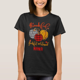 Thankful Grateful Blessed Nana Autumn Fall Pumpkin T-Shirt