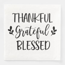 Thankful Grateful Blessed