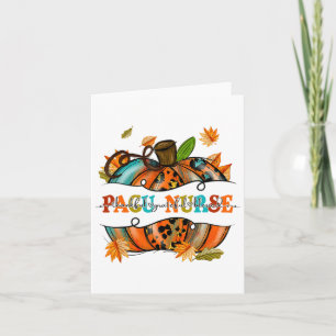 Thankful Grateful Blessed Pacu Nurse Pumpkin Autum Card