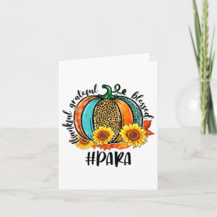 Thankful Grateful Blessed Paraprofessional Fall Au Card